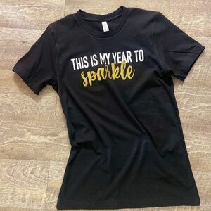 This Is My Year To Sparkle T-shirt